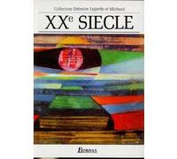 XXe siècle : Les Grands Auteurs français - Anthologie et Histoire littéraire