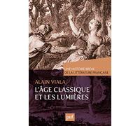 L'Âge classique et les Lumières. Une histoire brève de la littérature française