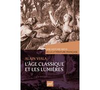 L'Âge classique et les Lumières. Une histoire brève de la littérature française - Anna Gibson - Puf - broché - Essai