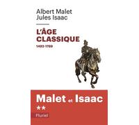 L'age classique Volume 2 Tome 2 L'âge classique 1492-1789 - Albert Malet - Hachette Pluriel Reference - Poche - Etude