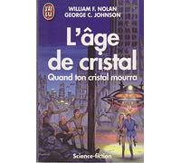 L'age de cristal ***