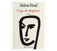 L'Age de déplaire (premier roman): Prix du Premier Roman - La Forêt des Livres