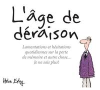L'âge de déraison - Helen Exley - Exley Eds - broché - Guide