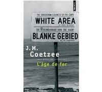 L'Âge de fer John Maxwell Coetzee (Auteur)