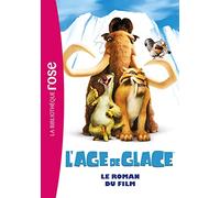 L'Âge de Glace 1 : le roman du film