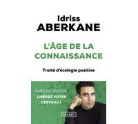 L'Age de la connaissance - Idriss J. Aberkane - Pocket - Poche - Guide