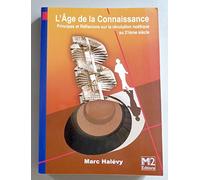 L'Âge de la Connaissance - Principes et Réflexions sur la révolution noétique au 21ème siècle