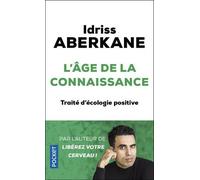 L'age De La Connaissance - Traité D'écologie Positive