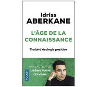 L'age De La Connaissance - Traité D'écologie Positive
