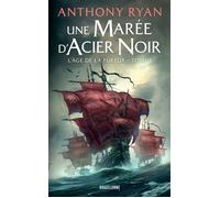 L'Âge de la Fureur, T1 : Une marée d'acier noir - Anthony Ryan - Bragelonne - Poche - Roman