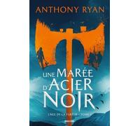 L'âge De La Fureur - Tome 1 - Une Marée D'acier Noir