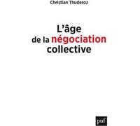L'âge De La Négociation Collective
