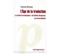 L'âge de la traduction - Antoine Berman - Presses Universitaires Vincennes - broché - Essai