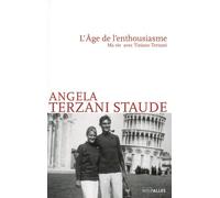 L'âge De L'enthousiasme - Ma Vie Avec Tiziano Terzani