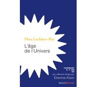L'âge de l'Univers - Marc Lachièze-Rey - Humensciences - broché - Essai