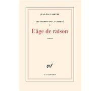L'âge de raison - Chemins de la liberté Tome 1 - Jean-Paul Sartre - Gallimard - Livre