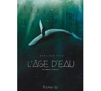 L'âge d'eau Benjamin Flao (Auteur)
