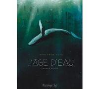 Benjamin Flao – L'âge d'eau – Seconde partie – Cartonné