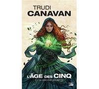 L'Âge des Cinq, T2 : La Sorcière indomptée - Trudi Canavan - Bragelonne - Poche - Roman