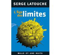 L'Âge des limites - Serge Latouche - Mille Et Une Nuits - broché - Etude