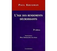 L'age des rendements decroissants Paul Krugman (Auteur)