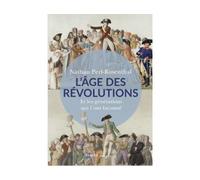 L'Âge des Révolutions Et les générations qui l'ont façonné - Nathan Rosenthal - Passés Composés - broché - Essai