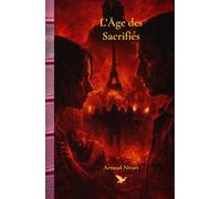 L'Âge des Sacrifiés: Un pays en mutation, la montée d'un parti, un roman choc sur la purge des retraités, le thriller français qui dérange.