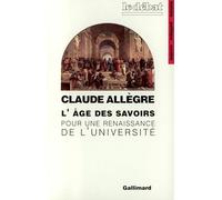 L'âge Des Savoirs - Pour Une Renaissance De L'université | Occasion