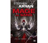 L'Âge des Ténèbres, T2 : Mage de sang