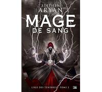 L'Âge des Ténèbres, T2 : Mage de sang