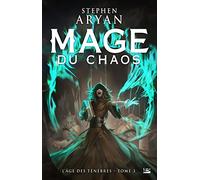 L'Âge des Ténèbres, T3 : Mage du chaos