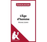 L'Âge d'homme de Michel Leiris (Fiche de lecture): Analyse complète et résumé détaillé de l'oeuvre