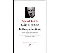 L'Age d'homme/L'Afrique fantôme Michel Leiris (Auteur), Denis Hollier (Editeur du volume)