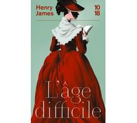 L'Age difficile - Henry James - 10/18 - Poche - Roman