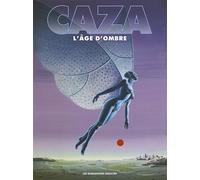 Philippe Caza – L'Âge d'Ombre – Bande dessinée – Cartonné