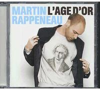 Martin Rappeneau – L'âge d'or