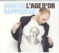 Martin Rappeneau – L'âge d'or