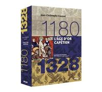 L'âge d'or capétien (1180-1328) Version brochée - Joël Cornette - Belin - broché - Etude