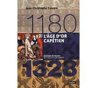 L'age D'or Capétien 1180-1328
