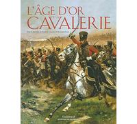 Collectif – L'âge d'or de la cavalerie – Relié – Gallimard