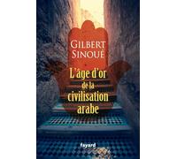 L'âge d'or de la civilisation arabe