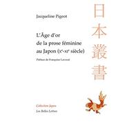 L'âge d'or de la prose féminine au Japon (Xe-XIe siècle)
