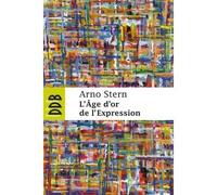 L'âge d'or de l'expression - Arno Stern - Desclée De Brouwer - broché - Essai
