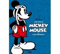L'âge D'or De Mickey Mouse - Tome 1 - Mickey Et L'île Volante Et Autres Histoires - 1936-1937