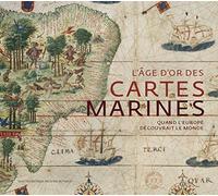 L'Âge d'or des cartes marines Quand l'Europe découvrait le monde - Collectif - Seuil - broché - Beau livre