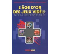 L'Age d'or des Jeux Vidéo & de la Presse Spécialisée - Version classique.