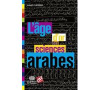 L'âge d'or des sciences arabes