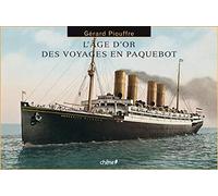 L'âge d'or des voyages en paquebot