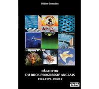L'âge d'or du rock progressif anglais 1976-1979: Tome 3