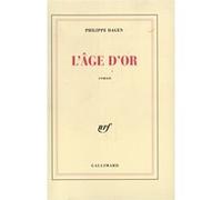 L'Âge d'or Philippe Dagen (Auteur)